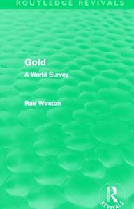 Gold di Rae Weston edito da Taylor & Francis Ltd