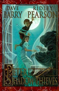 Peter and the Shadow Thieves by Dave Barry