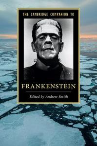 The Cambridge Companion to Frankenstein edito da Cambridge University Press