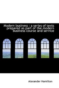 Modern Business di E Hamilton edito da Bibliolife