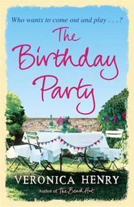 The Birthday Party di Veronica Henry edito da Orion Publishing Co