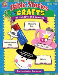 Bible Stories & Crafts for Holidays and Seasons di Mary Tucker edito da Teacher Created Resources