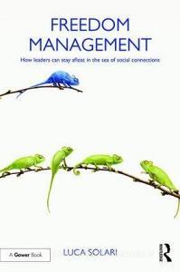 Freedom Management di Luca Solari edito da Taylor & Francis Ltd