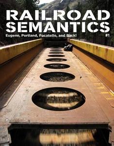 Railroad Semantics #1 di Aaron Dactyl edito da Microcosm Publishing