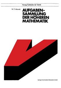 Aufgabensammlung der höheren Mathematik di Heinz Birnbaum, Vasilij P. Minorskij edito da Vieweg+Teubner Verlag