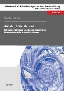 Aus der Krise steuern di Thorsten Steffens edito da Tectum Verlag