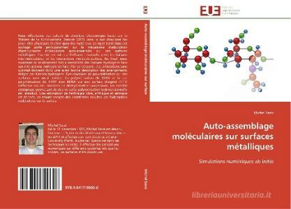 Auto-assemblage moléculaires sur surfaces métalliques di Michel Sassi edito da Editions universitaires europeennes EUE