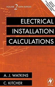 Electrical Installation Calculations Volume 2 di A. J. Watkins, Christopher Kitcher edito da Newnes