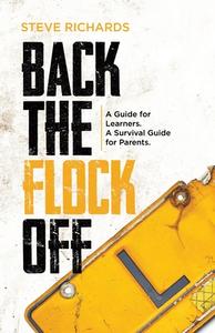 Back the Flock Off di Steve Richards edito da Tellwell Talent