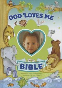 God Loves Me Bible di Susan Elizabeth Beck edito da HarperCollins Publishers