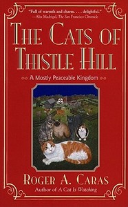 The Cats of Thistle Hill di Roger A. Caras edito da Simon & Schuster