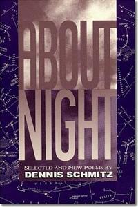 About Night di Dennis Schmitz edito da Oberlin College Press