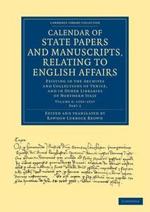 Calendar of State Papers and Manuscripts, Relating to English Affairs edito da Cambridge University Press