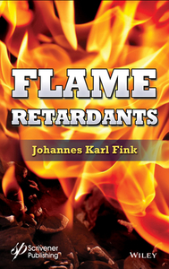 Flame Retardants di Fink edito da John Wiley & Sons Inc