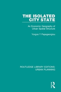 The Isolated City State di Yorgos Papageorgiou edito da Taylor & Francis Ltd