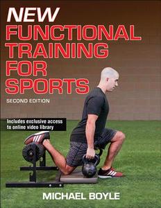 New Functional Training for Sports di Michael Boyle edito da Human Kinetics