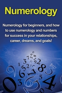 Numerology di Kevin Richardson edito da Ingram Publishing