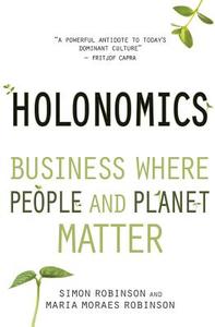 Holonomics di Simon Robinson, Maria Moraes Robinson edito da Floris Books
