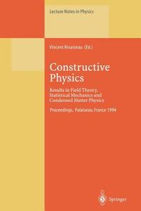 Constructive Physics edito da Springer Berlin Heidelberg