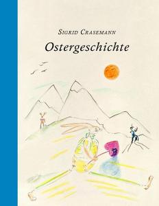 Ostergeschichte di Sigrid Crasemann edito da Books on Demand
