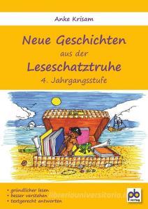 Neue Geschichten aus der Leseschatztruhe 4. Jahrgangsstufe di Anke Krisam edito da pb Verlag