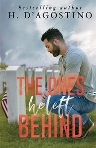 The Ones He Left Behind di Heather D'Agostino edito da Independently Published
