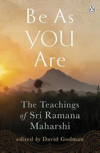 Be As You Are di Sri Ramana Maharshi edito da Penguin Random House India