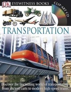 Transportation di Leon Gray, DK Publishing edito da DK Publishing (Dorling Kindersley)