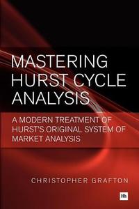 Mastering Hurst Cycle Analysis di Christopher Grafton edito da Harriman House Ltd