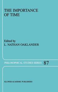 The Importance of Time di Philosophy Of Time Society edito da Springer Netherlands