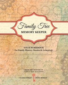 Family Tree Memory Keeper di Allison Dolan edito da F+W Media Inc