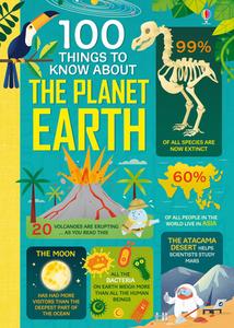 100 Things to Know About Planet Earth di Various, Jerome Martin, Alice James, Darran Stobbart, Tom Mumbray edito da Usborne Publishing