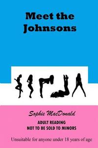 Meet the Johnsons di Sophie MacDonald edito da Createspace