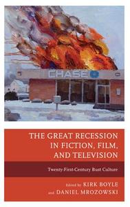 The Great Recession in Fiction, Film, and Television di Boyle edito da LEX