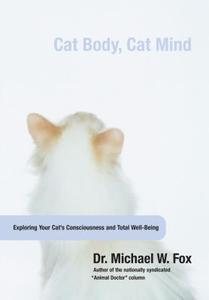 Cat Body, Cat Mind di Michael Fox edito da Rowman & Littlefield
