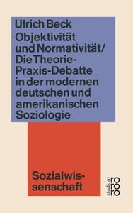 Objektivität und Normativität di Ulrich Beck edito da VS Verlag für Sozialwissenschaften