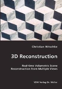 3d Reconstruction di Christian Nitschke edito da Vdm Verlag Dr. Mueller E.k.