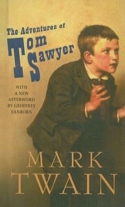 The Adventures of Tom Sawyer di Mark Twain edito da PERFECTION LEARNING CORP