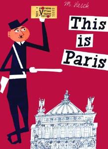 This is Paris di Miroslav Sasek edito da Rizzoli Universe Int. Pub