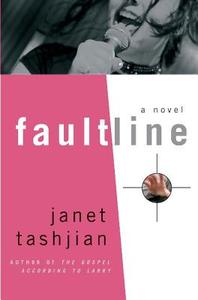 Fault Line di Janet Tashjian edito da ST MARTINS PR 3PL