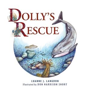 Dolly's Rescue di Luanne J. Langdon edito da FriesenPress