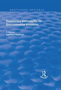 Economics and Liability for Environmental Problems edito da Taylor & Francis Ltd