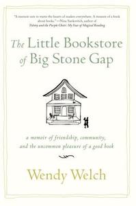 The Little Bookstore Of Big Stone Gap di Wendy Welch edito da St Martin's Press