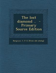Lost Diamond .. edito da Nabu Press