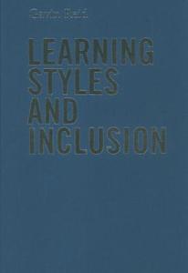 Learning Styles and Inclusion di Gavin Reid edito da SAGE Publications Ltd