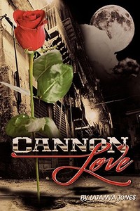 Cannon Love di Latanya Jones edito da AuthorHouse