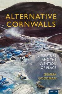 Alternative Cornwalls di Gemma Goodman edito da University Of Exeter Press