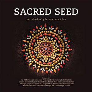 Sacred Seed edito da Golden Sufi Center,U.S.