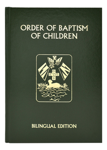 Order of Baptism of Children Bilingual Edition di Catholic Book Publishing Corp edito da CATHOLIC BOOK PUB CORP
