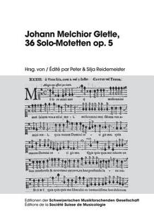 Johann Melchior Gletle, 36 Solo-Motetten op. 5 edito da Lang, Peter